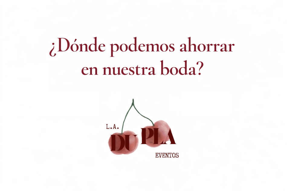 ¿Dónde podemos ahorrar en nuestra boda?